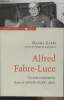"Alfred Fabre-Luce, un non-conformiste dans le tumulte du XXe siècle - ""Histoire politique""". Garbe Daniel