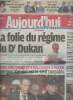 Aujourd'hui en France - n°3211 mercredi 6 octobre 2010 -La folie du régime du Dr Dukan - Trois ans ferme et 5 milliards à payer, pourquoi Kerviel est ...
