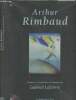 "Arthur Rimbaud mis en images par Gabriel Lefebvre - Collection ""Beaux livres littéraires""". Collectif