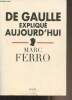 De Gaulle expliqué aujourd'hui. Ferro Marc