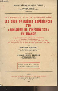 "De l'information et de la propagande d'état, les deux premières expériences d'un ""Ministère de l'information"" en France - ""Bibliothèque de droit public"" Tome LXXXIX"
