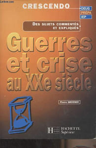 "Guerres et crises au XXe siècle - ""Crescendo, du cours à l'épreuve"""