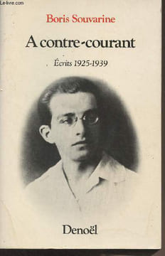 A contre-courant - Ecrits 1925-1939. Souvarine Boris