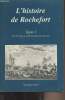 L'histoire de Rochefort - Tome 1 : Du XIe siècle à la fin du règne de Louis XV. Droin Dominique