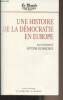 "Une histoire de la démocratie en Europe - Collection ""La mémoire du monde""". De Baecque Antoine
