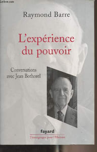 "L'éxpérience du pouvoir - Conversations avec Jean Bothorel - ""Témoignages pour l'histoire"""