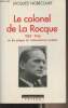 "Le colonel de La Rocque 1885-1945 ou les pièges du nationalisme chrétien - ""Pour une histoire du XXe siècle""". Nobécourt Jacques