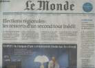 Le Monde n&deg;22055 - 71e ann&eacute;e - Dimanche 13 - Lundi 14 d&eacute;c. 2015 - Elections r&eacute;gionales : les ressorts d'un second tour in&eacute;dit - La guerre en Syrie : ...