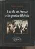 "L'école en France et la pensée libérale - ""Philo-essais""". Frelat-Kahn Brigitte