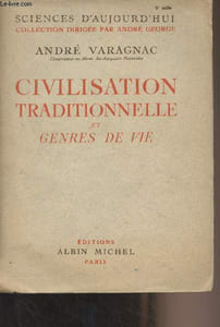 "Civilisation traditionnelle et genres de vie - ""Sciences d'aujourd'hui"""