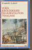 "Voies idéologiques de la révolution française - ""Problèmes/histoire"" n°4". Guibert Elisabeth