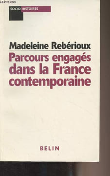 "Parcours engagés dans la France contemporaine - ""Socio-histoires""". Rebérioux Madeleine