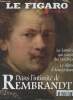 Le Figaro hors-série - Sept. 2016 - Dans l'intimité de Rembrandt - La lumière qui surgit des ténèbres - Le hibou d'Amsterdam - Images d'une exposition ...