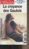 La revue de l'histoire, hors-série n°18 Nov. déc. 2004 - La croyance des Gaulois - Les gaulois étaient-ils des rationalistes ? - Monsieur Homais ...