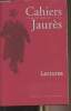 Cahiers Jaurès - Oct. déc. 2017 - n°226 - En lisant, en écrivant, en se promenant...avec les Cahiers, par Vincent Duclert - Jaurès, Dreyfus, Madeleine ...