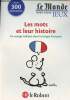 Le Monde Hors-série Jeux - Les mots et leur histoire, un voyage ludique dans la langue française. Collin Isabell