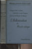 L'hell&eacute;nisation du monde antique - Le&ccedil;ons faites &agrave; l'&eacute;cole des hautes &eacute;tudes sociales. Collectif