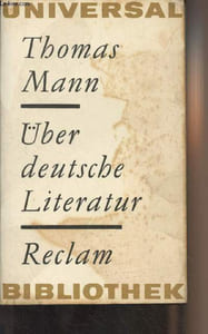"Über deutsche literature - Ausgewählte Essays, Reden und Briefe - ""Universal bibliothek"" n°76"
