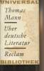 "Über deutsche literature - Ausgewählte Essays, Reden und Briefe - ""Universal bibliothek"" n°76". Mann Thomas
