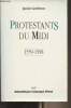 "Protestants du midi - 1559-1598 - ""Bibliothèque historique Privat""". Garrisson Janine