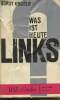 "Was ist heute links ? Thesen und therorien zu einer politischen position - ""List B&uuml;cher"" n&deg;241". Kr&uuml;ger Horst
