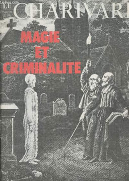 Le Charivari n°20 Oct. nov. déc. 1974 - Magie et criminalité - Introduction - Gilles de Tiffauges - Dracula : l'histoire et le mythe - La goule de ...