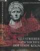 Illustrierte geschichte der stadt köln. Stelzmann Arnold