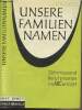 Unsere familiennamen - Band I - Zehntausend Berufsnamen im Abc erklärt. Dr. Linnartz K.