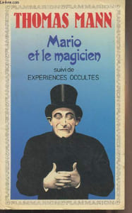 Mario et le magicien suivi de Expériences occultes - GF n°403