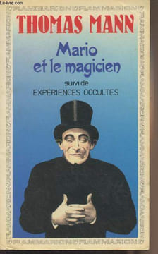 Mario et le magicien suivi de Expériences occultes - GF n°403. Mann Thomas