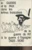 La guerre et la paix dans les lettres françaises de la guerre du Rif à la guerre d'Espagne (1925-1936). Collectif