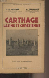 "Carthage latine et chrétienne - ""Bibliothèque historique"""