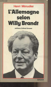 L'Allemagne selon Willy Brandt (Entretiens et enquêtes 1969-1976)