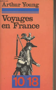 "Voyages en France dans les années 1787, 1788 et 1789 - ""10/18"" n°513/514"