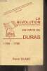 La révolution en pays de Duras 1789-1795. Blanc René