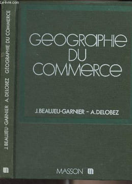 Géographie du commerce. Beaujeu-Garnier J./Delobez A.