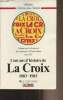 "Cent ans d'histoire de ""La Croix"" - Collection ""Chrétiens dans l'histoire""". Rémond René/Poulat Emile