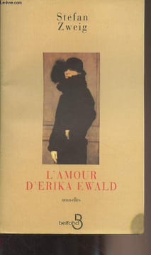 L'amour d'Erika Ewald (nouvelles). Zweig Stefan
