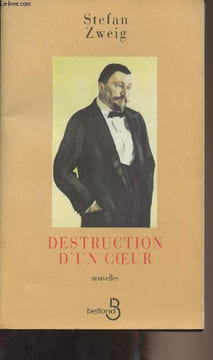 Destruction d'un coeur (nouvelles). Zweig Stefan
