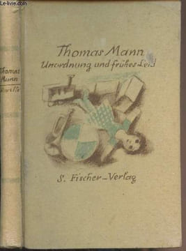 Unordnung und frühes Leid (Novelle). Mann Thomas
