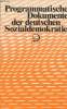 Programmatische Dokumente der deutschen Sozialdemokratie. Dowe Dieter/Klotzbach Kurt