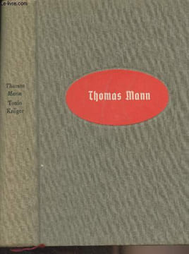 "Tonio Kröger - Suivi de Le petit monsieur Friedmann, Heure difficile, L'enfant prodige, Un petit bonheur - Collection ""Fiction"" N°33". Mann Thomas