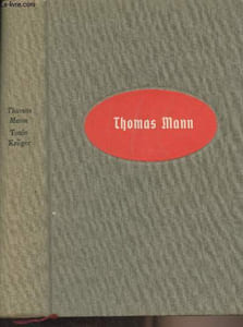 "Tonio Kröger - Suivi de Le petit monsieur Friedmann, Heure difficile, L'enfant prodige, Un petit bonheur - Collection ""Fiction"" N°33"