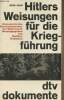 Hitlers Weisungen für die Kriegführung 1939-1945 - Dokumente des Oberkommandos der Wehrmacht. Hubatsch Walther