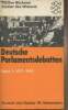 Deutsche Parlamentsdebatten - Band I : 1871-1918. Kuhn Axel