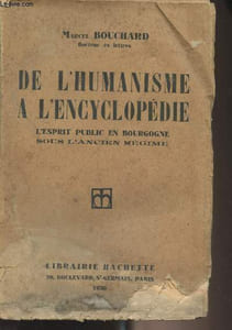 De l'humanisme à l'encyclopédie - L'esprit public en Bourgogne sous l'Ancien Régime