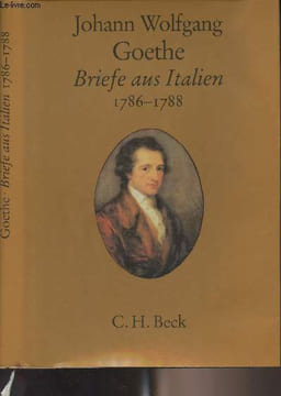 Briefe aus Italien 1786-1788. Goethe Johann Wolfgang