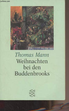Weihnachten bei den Buddenbrooks - Mit den Rezepten des Weihnachtsmenüs. Mann Thomas