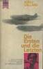 "Die Ersten und die letzten (Jagdflieger im Zweiten Weltkrieg) - ""Heyne-buch"" n°129". Galland Adolf