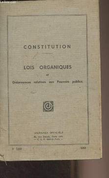 Constitution - Lois organiques et ordonnances relatives aux pouvoirs publics (Edition mise à jour au 30 septembre 1961) - N°1119. Collectif